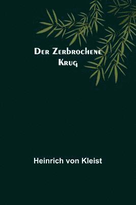 Heinrich Von Kleist, Heinrich von Kleist - Zerbrochene Krug, Häftad