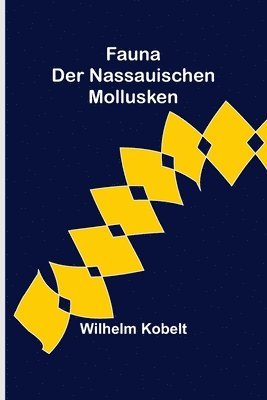 bokomslag Fauna der Nassauischen Mollusken