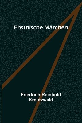 bokomslag Ehstnische Märchen