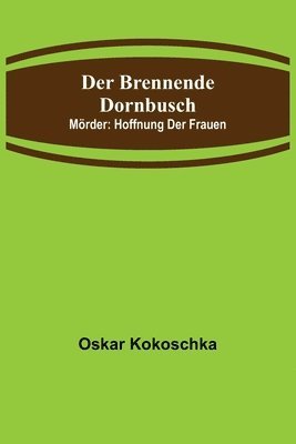 bokomslag Der brennende Dornbusch; Mrder