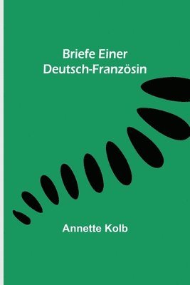 bokomslag Briefe einer Deutsch-Franzsin