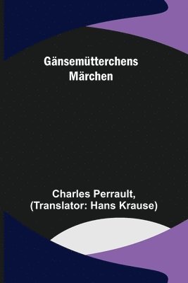 Gnsemtterchens Mrchen 1