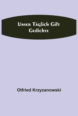 bokomslag Unser täglich Gift