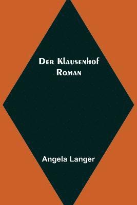 Angela Langer - Klausenhof, Häftad