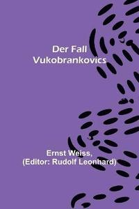 bokomslag Der Fall Vukobrankovics