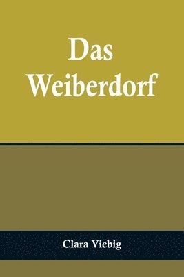 Das Weiberdorf 1