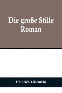 bokomslag Die groe Stille