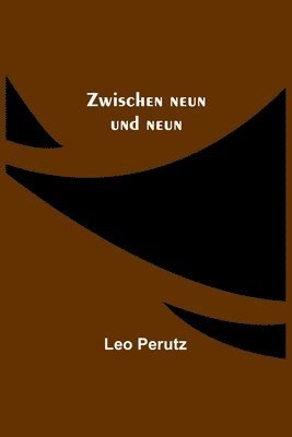 Leo Perutz - Zwischen neun und neun, Häftad