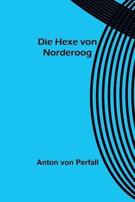 bokomslag Die Hexe von Norderoog