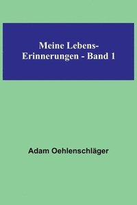 bokomslag Meine Lebens-Erinnerungen - Band 1