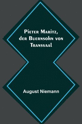 bokomslag Pieter Maritz, der Buernsohn von Transvaal