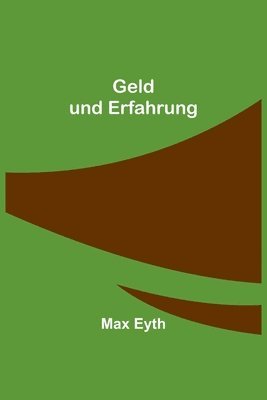 Geld und Erfahrung 1