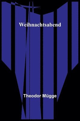 Theodor Mügge - Weihnachtsabend, Häftad