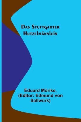 bokomslag Das Stuttgarter Hutzelmnnlein