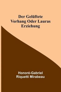 bokomslag Der gelftete Vorhang oder Lauras Erziehung