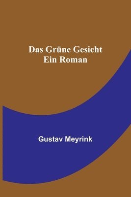 Gustav Meyrink - grüne Gesicht, Häftad