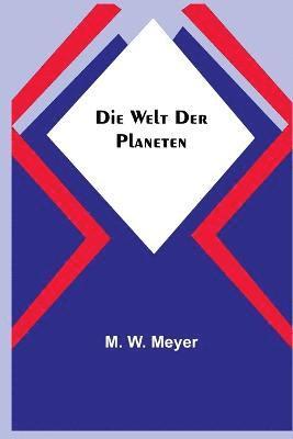 bokomslag Die Welt der Planeten