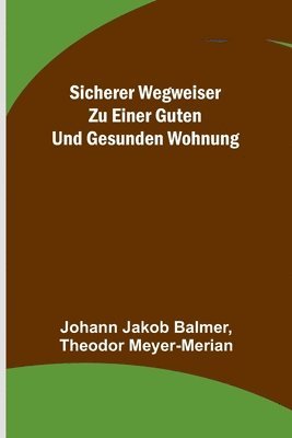 bokomslag Sicherer Wegweiser zu einer guten und gesunden Wohnung