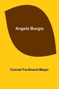 bokomslag Angela Borgia