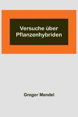 bokomslag Versuche ber Pflanzenhybriden