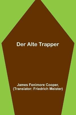 Der alte Trapper 1