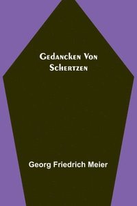 bokomslag Gedancken von Schertzen