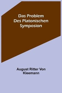 bokomslag Das Problem des platonischen Symposion.