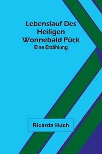 bokomslag Lebenslauf des heiligen Wonnebald Puck