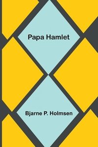 bokomslag Papa Hamlet