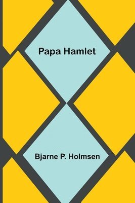 Papa Hamlet 1