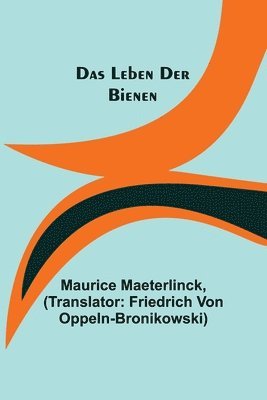 Maurice Maeterlinck - Leben der Bienen, Häftad