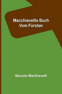 bokomslag Macchiavellis Buch vom Fursten