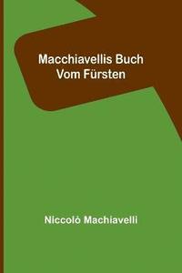 bokomslag Macchiavellis Buch vom Fürsten