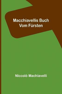 bokomslag Macchiavellis Buch vom Fürsten