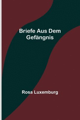 Briefe aus dem Gefngnis 1