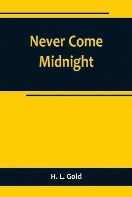 bokomslag Never Come Midnight