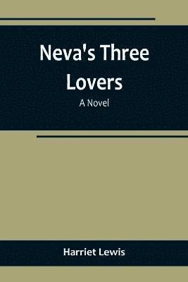 Neva's three lovers 1