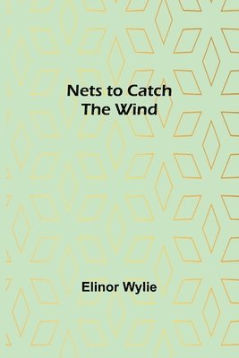 Nets to Catch the Wind 1