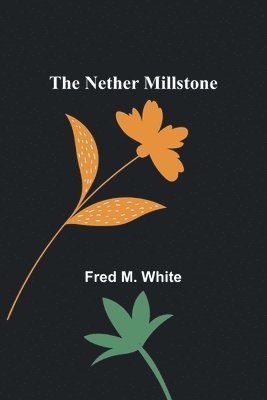 The Nether Millstone 1