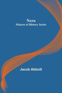 bokomslag Nero; Makers of History Series