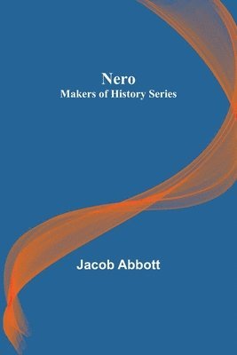 bokomslag Nero; Makers of History Series