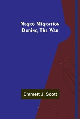 bokomslag Negro Migration during the War