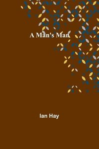 bokomslag A Man's Man