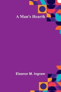 bokomslag A Man's Hearth