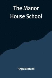 bokomslag Manor House School