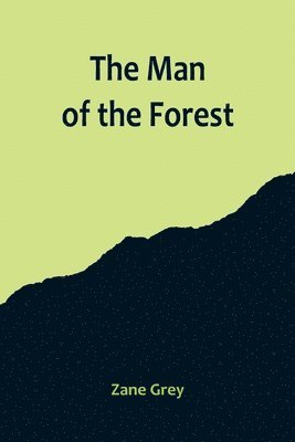 The Man of the Forest 1