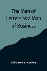 bokomslag Man of Letters as a Man of Business
