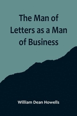 bokomslag Man of Letters as a Man of Business