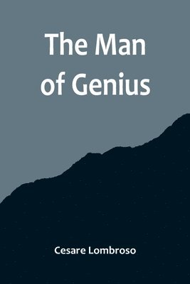 Cesare Lombroso - Man of Genius, Häftad
