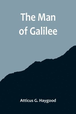 The Man of Galilee 1